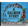 A Salmon Story: Protecting the Future