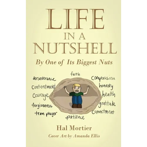 Life in a Nutshell: By One of Its Biggest Nuts