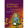 Different Kind of Boy: A Father's Memoir about Raising a Gifted Child with Autism