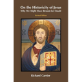 On the Historicity of Jesus: Why We Might Have Reason for Doubt