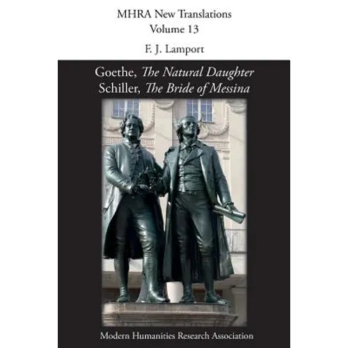 Goethe, 'The Natural Daughter'; Schiller, 'The Bride of Messina'