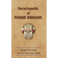 Encyclopedia of Maine Indians