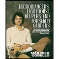 Necromancers, Lighthouse Keepers And Forsaken Gardens: An Introduction To Peter Hammill and Van Der Graaf Generator