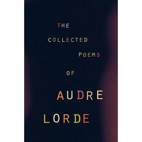 The Collected Poems of Audre Lorde