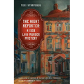 The Night Reporter: A 1938 Lviv Murder Mystery