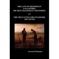 Law of Freedom in a Platform, or True Magistracy Restored and the True Levellers Standard Advanced (Paperback)