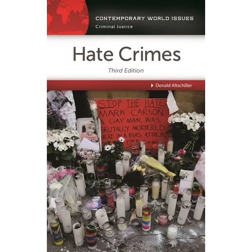 Hate Crimes: A Reference Handbook