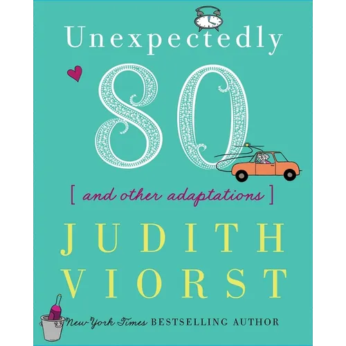 Unexpectedly Eighty: And Other Adaptations