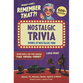 Remember That?! Nostalgic Trivia Book: Stay Sharp with 500+ Quizzes, Throwback Fun Facts, and Interesting History for Adults, Baby Boomers, and Senior