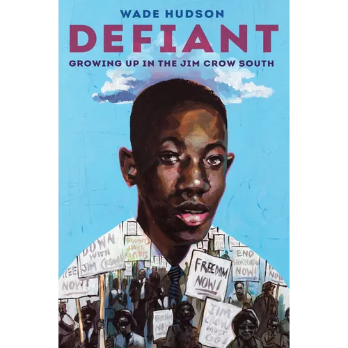 Defiant: Growing Up in the Jim Crow South