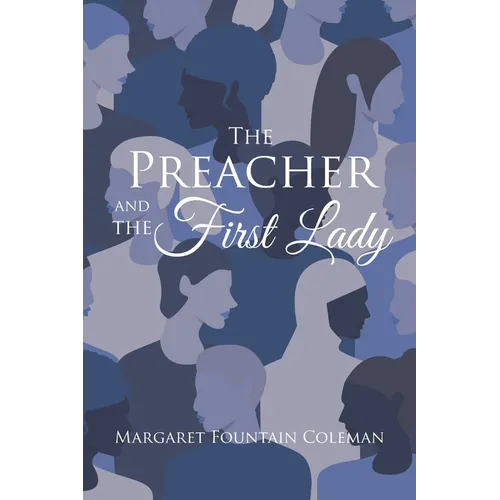 The Preacher and the First Lady