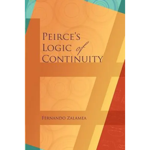 Peirce's Logic of Continuity: A Conceptual and Mathematical Approach