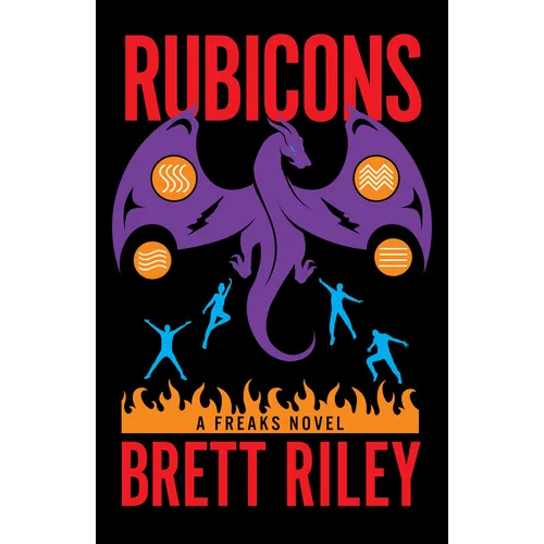 Rubicons: A Freaks Novel