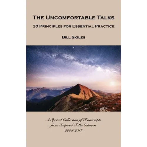 The Uncomfortable Talks: 30 Principles for Essential Practice