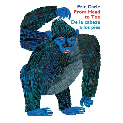 From Head to Toe/de la Cabeza a Los Pies: Bilingual English-Spanish