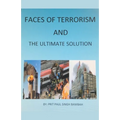 Faces of Terrorism and The Ultimate Solution, by: Prit Paul Singh Bambah