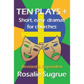 Ten Plays +: Short, easy dramas for churches