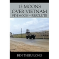 13 Moons over Vietnam: 9th Moon Resolute