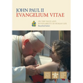 Evangelium Vitae (Gospel of Life): Encyclical Letter on the Value and Inviolability of Human Life