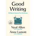 Good Writing: 36 Ways to Improve Your Sentences