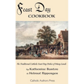 Feast Day Cookbook; The Traditional Catholic Feast Day Dishes of Many Lands