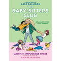 Dawn and the Impossible Three: A Graphic Novel (the Baby-Sitters Club #5): Volume 5
