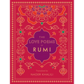 The Love Poems of Rumi: Translated by Nader Khalili