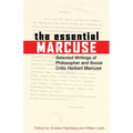 The Essential Marcuse: Selected Writings of Philosopher and Social Critic Herbert Marcuse