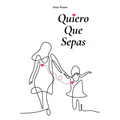 Quiero Que Sepas