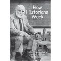 How Historians Work: Retelling the Past: From the Civil War to the Wider World