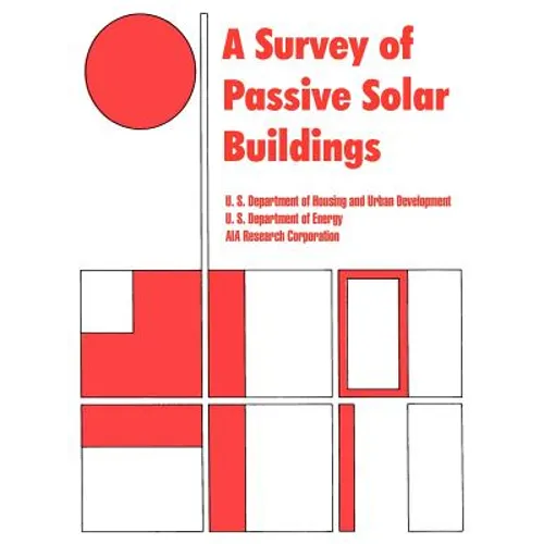 A Survey of Passive Solar Buildings