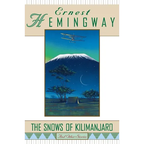 The Snows of Kilimanjaro and Other Stories