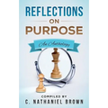 Reflections on Purpose: An Anthology