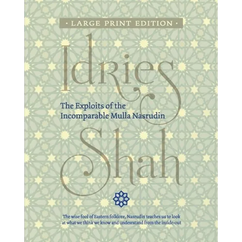 The Exploits of the Incomparable Mulla Nasrudin