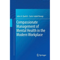 Compassionate Management of Mental Health in the Modern Workplace
