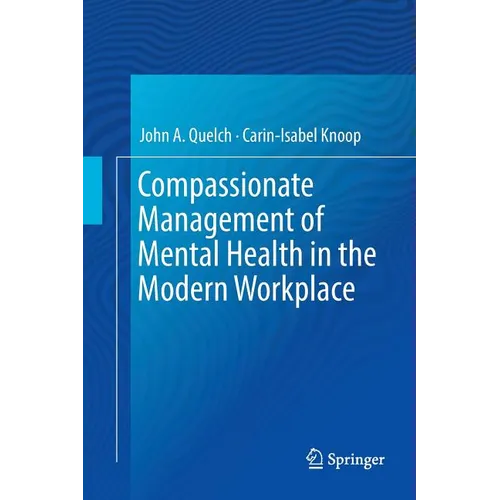 Compassionate Management of Mental Health in the Modern Workplace