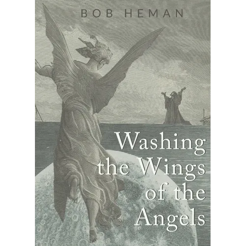 Washing the Wings of the Angels