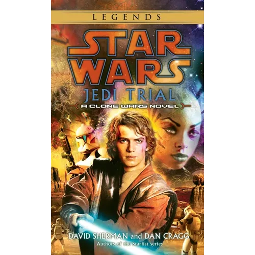 Jedi Trial: Star Wars Legends: A Clone Wars Novel