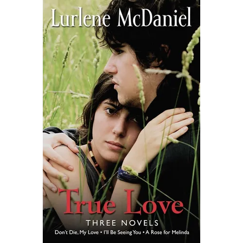True Love: Three Novels