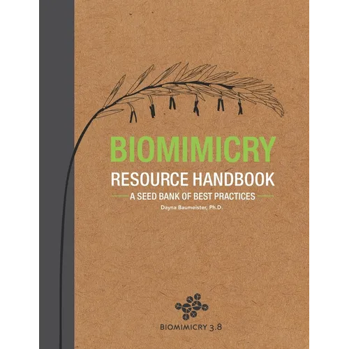 Biomimicry Resource Handbook: A Seed Bank of Best Practices