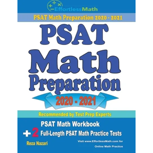 PSAT Math Preparation 2020 - 2021: PSAT Math Workbook + 2 Full-Length PSAT Math Practice Tests