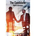 The Candidate: Back to Business