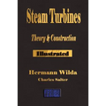 Steam Turbines: Their Theory and Construction