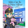 Khloe Can Be: A Police Officer