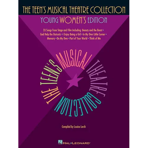 The Teen's Musical Theatre Collection: Young Women's Edition