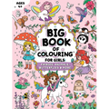 Big Book of Colouring for Girls: For Children Ages 4+
