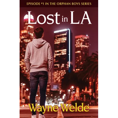 Lost in LA: Orphan Boys Mysteries