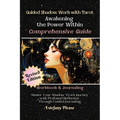 Shadow Work Tarot: A Collection of Guided Tarot Spreads Themed Around Shadow-Self Concepts