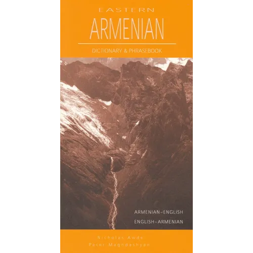 Eastern Armenian-English/English-Eastern Armenian Dictionary & Phrasebook