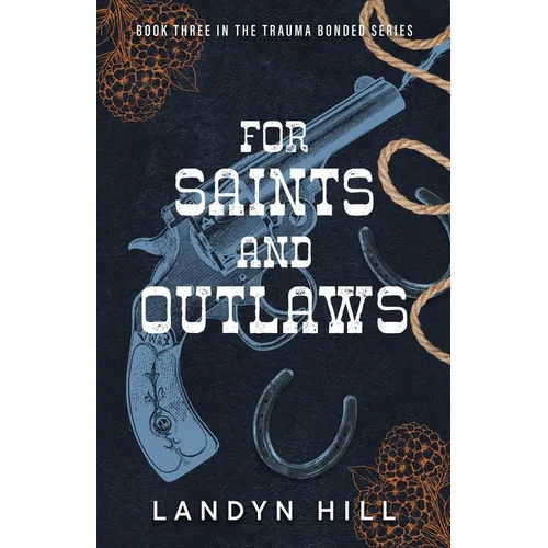 For Saints and Outlaws